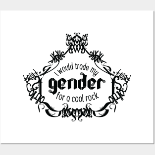 I Would Trade My Gender For a Cool Rock [Teapot] Posters and Art